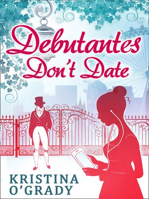 cover image of Debutantes Don't Date